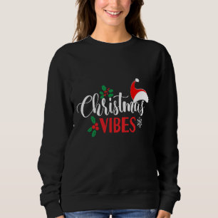 Christmas Vibes Sweatshirt