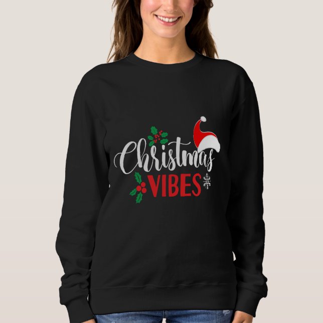 Christmas Vibes Sweatshirt (Vorderseite)