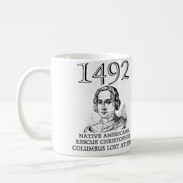 Christophe Colomb a secouru la tasse drôle (Gauche)