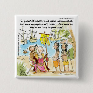 Christopher Columbus Immigriert nach Amerika Funny Button