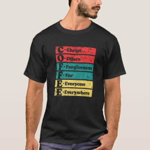 Christus bietet Verzeihung für jeden Kaffee Bean T-Shirt