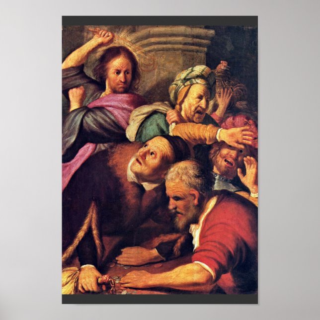 Christus, der die Geldwechsler aus dem Tempel trei Poster (Vorne)