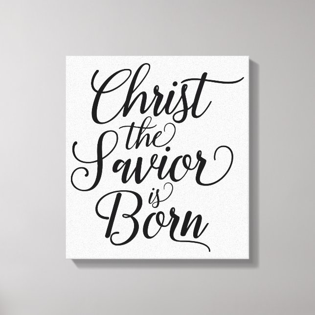 Christus der Erlöser ist Geboren Leinwanddruck (Vorderseite)
