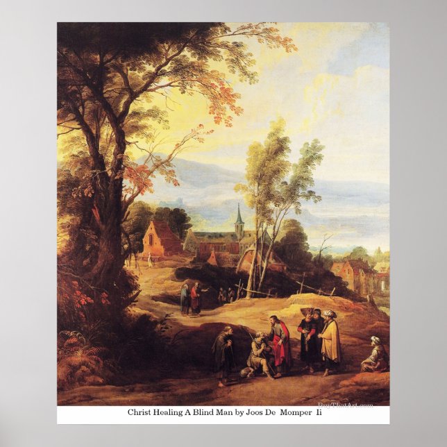 Christus heilt einen Blinden Mann von Joos De Momp Poster (Vorne)
