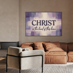 Christus ist das Haupt dieses Hauses Christlich Poster