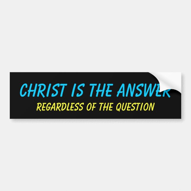 Christus ist der Antwort Autoaufkleber (Vorne)