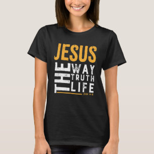 Christus Jesus die Weise, wie die Wahrheit das Leb T-Shirt