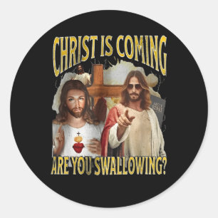 Christus kommt, du verschluckst das sonnige Offens Runder Aufkleber