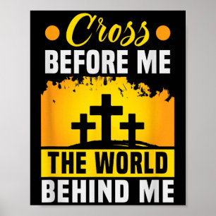 Christus kreuzen vor mir die Welt hinter mir Chris Poster