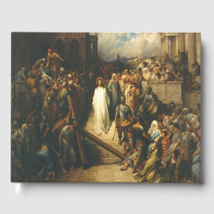 Christus Leaving Praetorium - Gustave Dore Gästebuch