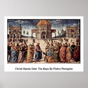 Christus überreicht die Schlüssel durch Pietro Poster