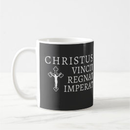 Christus Vincit, Regnat, Imperat   Kaffeetasse