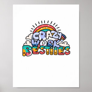 Chroniken von Crazy Work Besties arbeiten als Gesc Poster