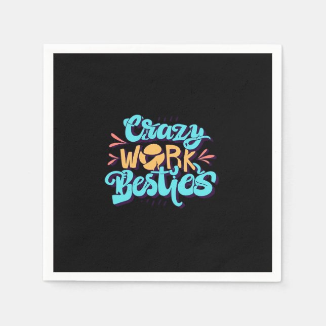 Chroniken von Crazy Work Besties arbeiten als Gesc Serviette (Vorderseite)