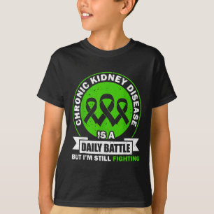 Chronische Nierenerkrankung ist ein täglich gefäls T-Shirt