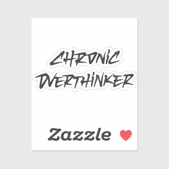 Chronischer Überdenker Aufkleber (Blatt)