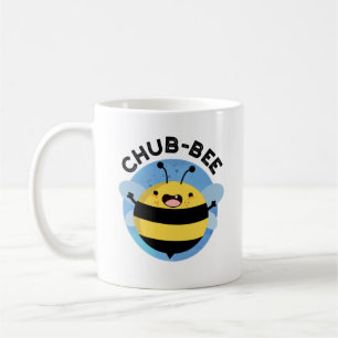Chub-Bee Funny Chubby Bee Pun Kaffeetasse