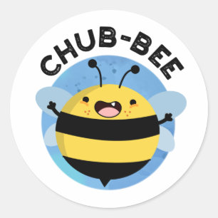 Chub-Bee Funny Chubby Bee Pun Runder Aufkleber