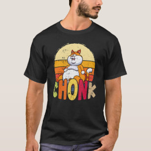 Chubby Chonk Cat Meme für Fett Feline T-Shirt
