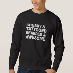 Chubby & Tattooed Barted & Phantastisch Costumed Sweatshirt
