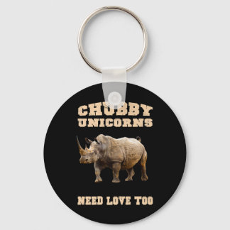Chubby Unicorns brauchen Liebe zu Rhino Schlüsselanhänger