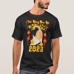 Chuc Mung Nam Moi Happy Vietnamese Lunar Neujahr T-Shirt
