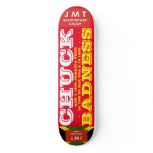 CHUCK BADNESS. AUG 1 1834 8 1/2" Skateboarddecke