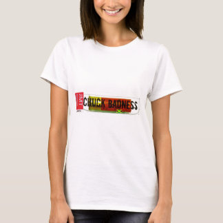 CHUCK BADNESS/TST Merchandise T-Shirt