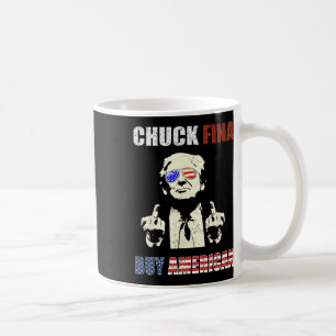 Chuck Fina China Trade Liberation Day Zolltarif Tr Kaffeetasse