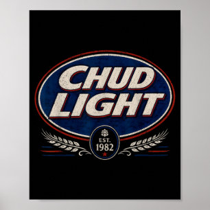 Chud Light Lustige Parodie Bier Stil Humor Vintage Poster