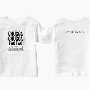 Chugga Chugga Two Geburtsdatum T - Shirt W/ Zurü