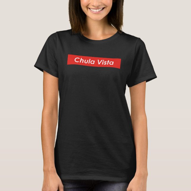 Chula Vista California T-Shirt (Vorderseite)