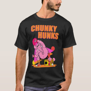 Chunky Hunks Weightlift Bodybuilding Fitnes T-Shirt