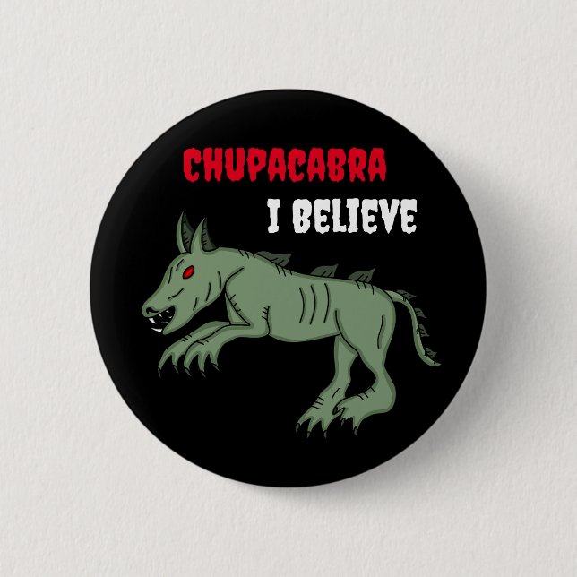 Chupacabra | Ich glaube Button (Vorderseite)