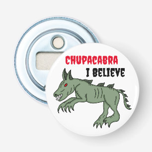 Chupacabra Ich glaube Flaschenöffner