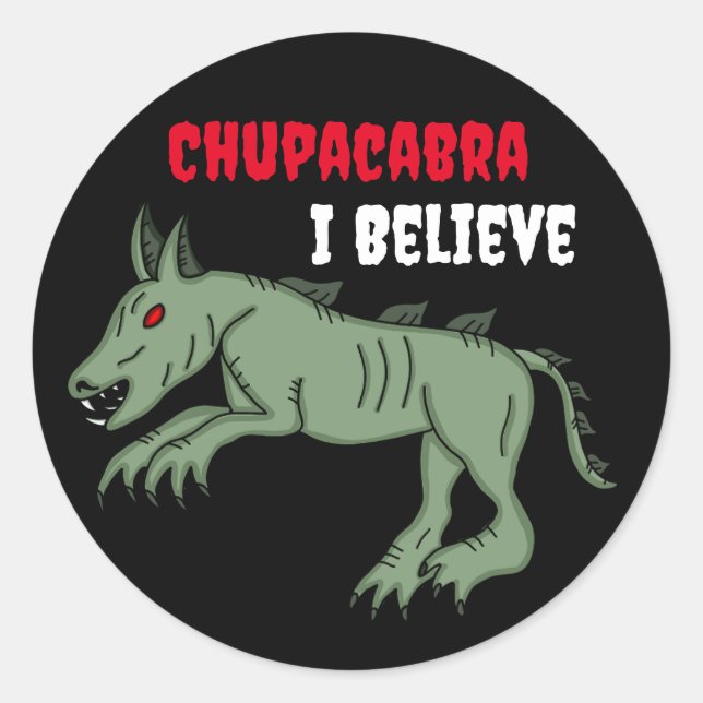 Chupacabra | Ich glaube Runder Aufkleber (Vorderseite)