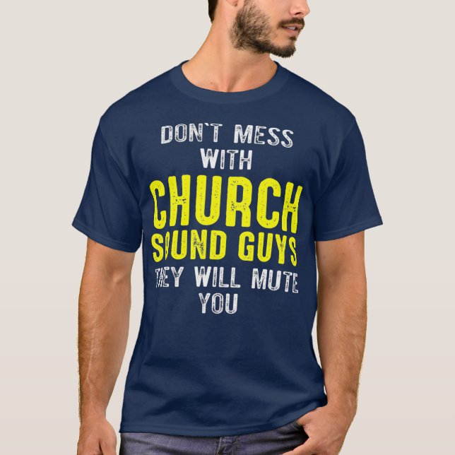 Church Sound Typ Mute Audio Tech Engineer T-Shirt (Vorderseite)