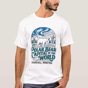 Churchill Manitoba Eisbärenhauptstadt der Welt T-Shirt