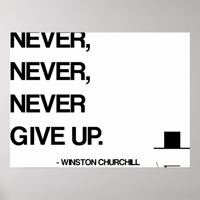 Churchill Motivierend Zitat - Gebt niemals auf Poster (Vorne)