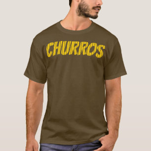 Churros love Spanish Meican Bolivian pastry food l T-Shirt