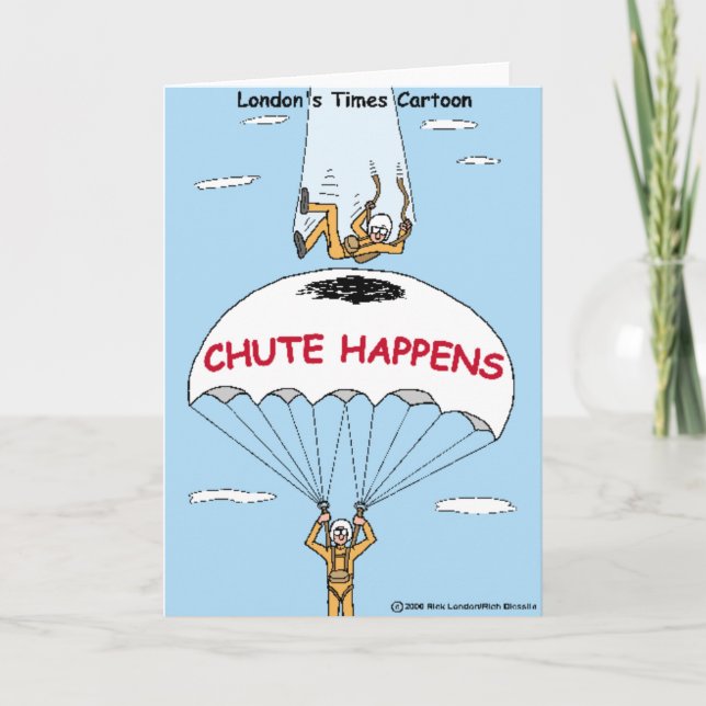 Chute Happens Funny Gifts & Sammlerstücke Karte (Vorderseite)