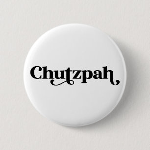 Chutzpah-jüdischer Spaß Button