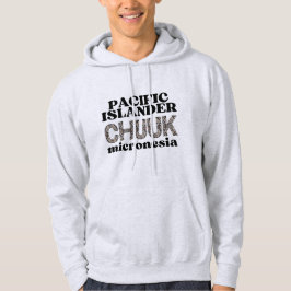 Chuuk Chuuukese Hoodie