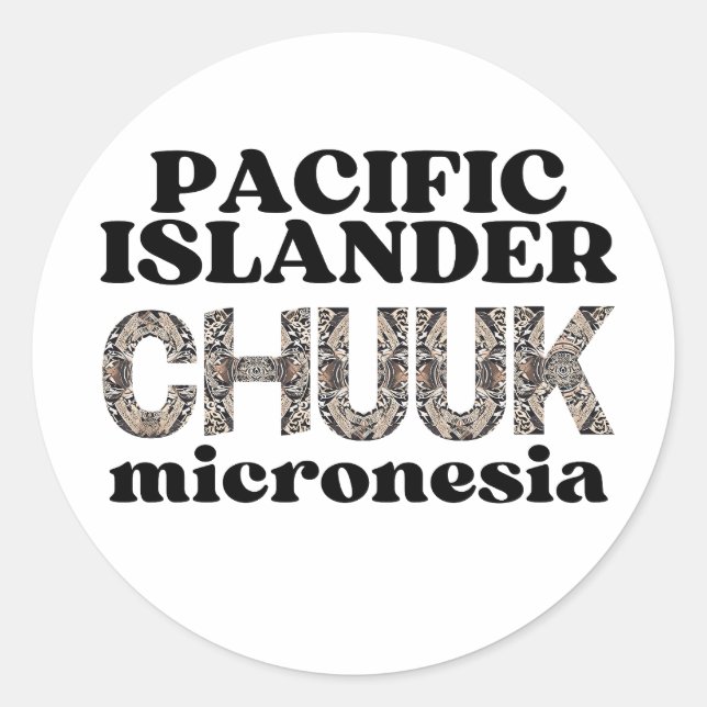 Chuuuk Chuuukese Pazifikislander Mikronesien Runder Aufkleber (Vorderseite)