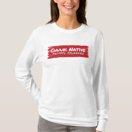 Chuuukese Chuuuk Micronesischer Pazifischer Island T-Shirt