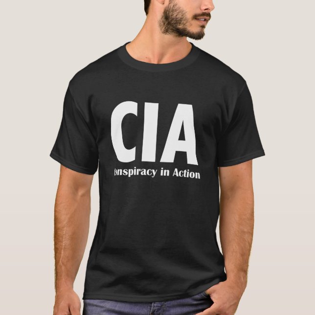 CIA-Verschwörung im Aktions-Dunkelheits-T - Shirt (Vorderseite)