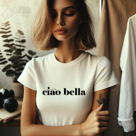 Ciao Bella Linda Escritura italiana moderna T-Shirt
