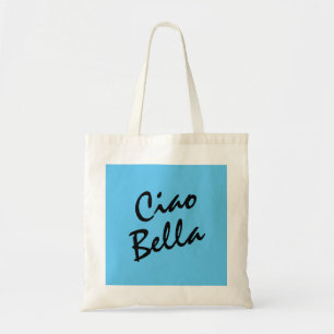 Ciao Bella Tote Bag Tragetasche