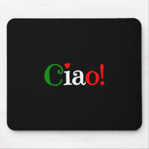 Ciao! Gruß in den Farben der italienischen Flagge Mousepad