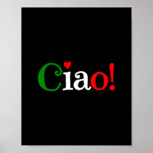 Ciao! Gruß in den Farben der italienischen Flagge  Poster